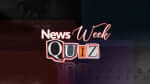 News week quiz - August 30