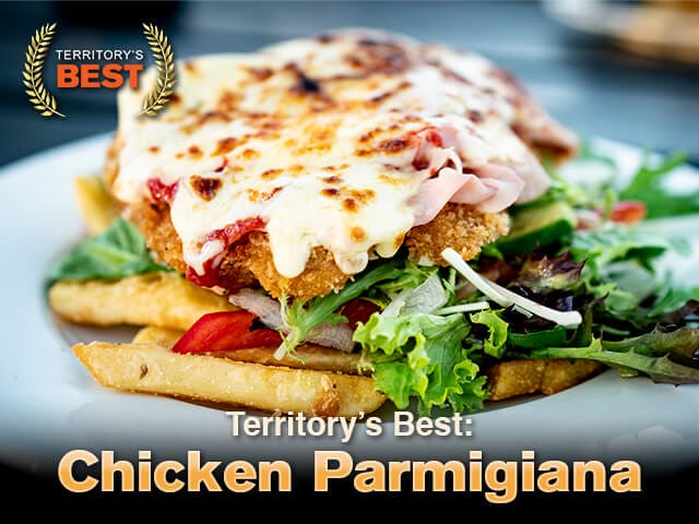 Territory’s Best: Chicken Parmigiana | POLL