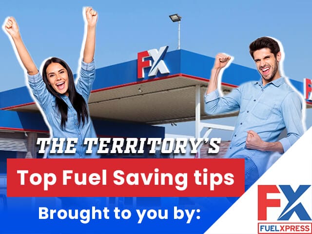 The Territory’s top fuel tips