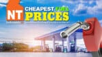 NT Independent Cheapest Fuel Prices - June 7