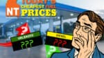 NT Independent Cheapest Fuel Prices - June 14