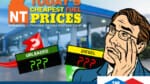 NT Independent Cheapest Fuel Prices - August 11